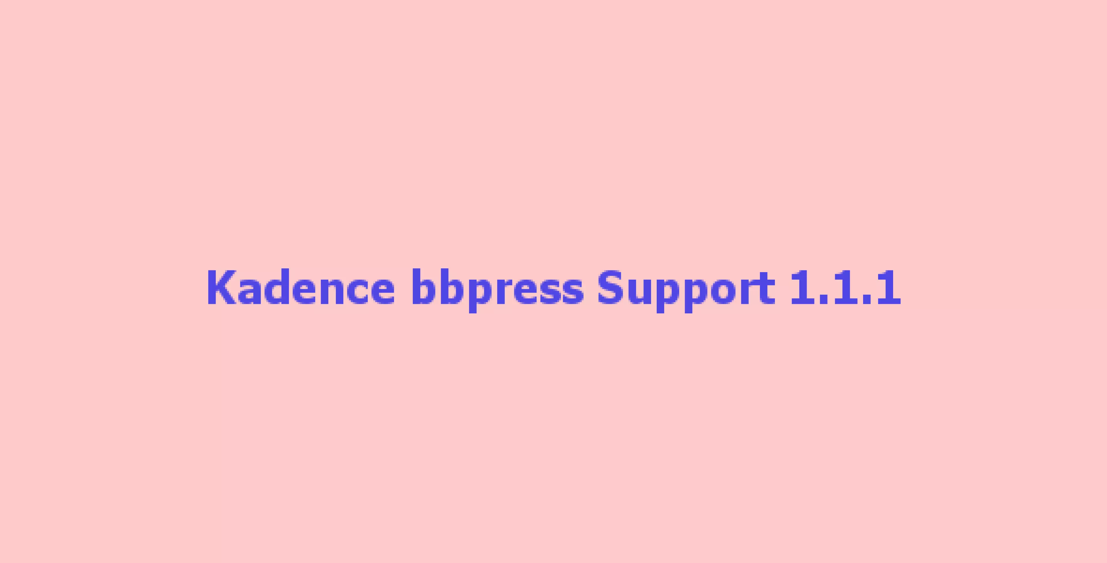 Kadence bbpress Support