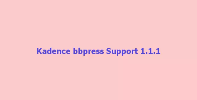 Kadence bbpress Support 1.1.1